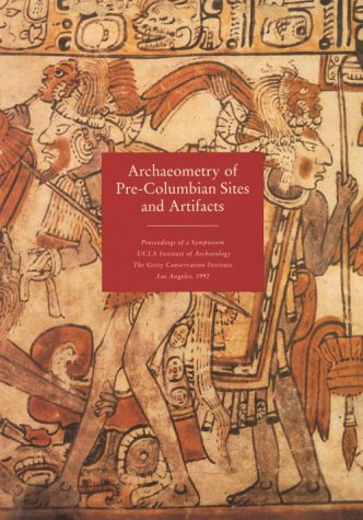 Imagen de archivo de Archaeometry of Pre-Columbian Sites and Artifacts a la venta por Midtown Scholar Bookstore