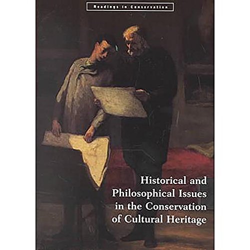 Stock image for Historical and Philosophical Issues in the Conservation of Cultural Heritage Cultural Heritage for sale by ThriftBooks-Atlanta