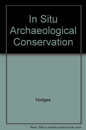 Conservacion Arqueologica In Situ: Actas de la Reunion 6-13 Abril 1986, Mexico (Spanish Edition) (9780892362516) by Hodges, Henry