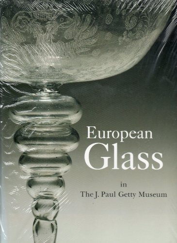 European Glass in the J. Paul Getty Museum