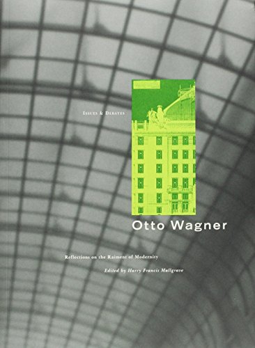 9780892362578: Otto Wagner: Reflections on the Raiment of Modernity (Issues & Debates)