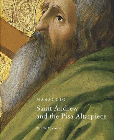 Masaccio - Saint Andrew and the Pisa Altarpiece