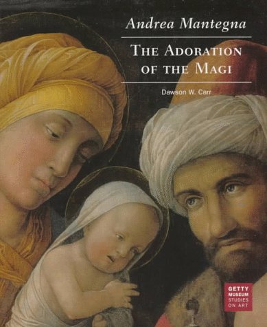 9780892362875: Andrea Mantegna - The Adoration of the Magi (Getty Museum Studies on Art)
