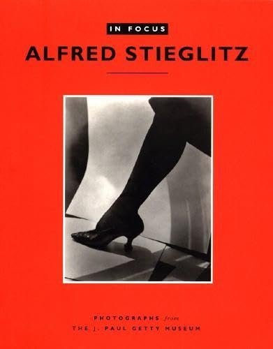 Stock image for In Focus: Alfred Stieglitz : Photographs from the J. Paul Getty Museum for sale by Better World Books