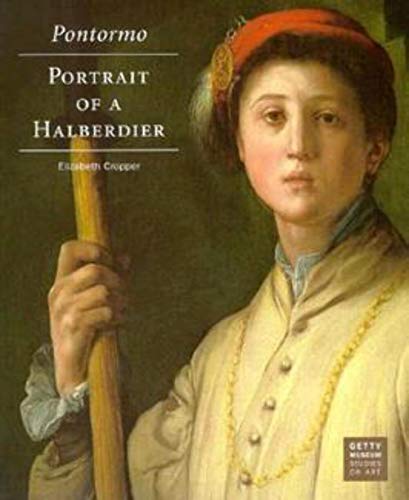 Stock image for Pontormo: Portrait of a Halberdier (Getty Museum Studies on Art) for sale by SecondSale