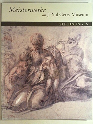 Beispielbild fr Masterpieces of Drawings in the J. Paul Getty Museum - German-Language Edition zum Verkauf von Leserstrahl  (Preise inkl. MwSt.)