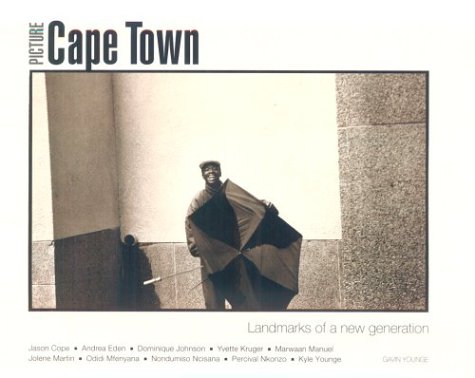Imagen de archivo de Picture Cape Town: Landmarks of a New Generation a la venta por Shadetree Rare Books