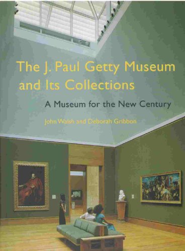 9780892364763: J.Paul Getty Museum and Its Collections: A Museum for the New Century (Getty Publications – (Yale))