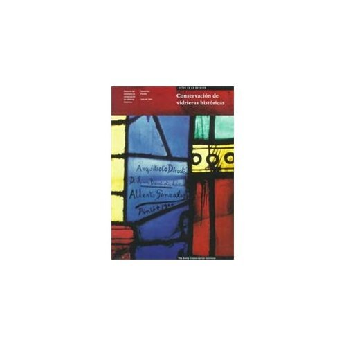 Stock image for Conservaci n de vidrieras hist ricas: análisis y diagn sticos de su deterioro y restauraci n for sale by Books From California