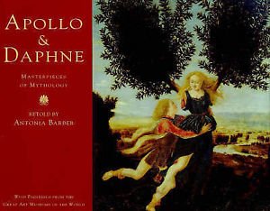 Imagen de archivo de Apollo & Daphne: Masterpieces of Greek Mythology a la venta por SecondSale