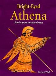 Beispielbild fr Bright-Eyed Athena: Stories from Ancient Greece (Getty Trust Publications: J. Paul Getty Museum) zum Verkauf von Wonder Book