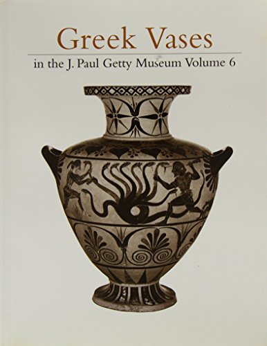 9780892365616: Greek Vases in the J.Paul Getty Museum: v. 6 (Occasional Papers on Antiquities)