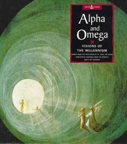 Stock image for Alpha and Omega: Visions of the Millennium for sale by AwesomeBooks