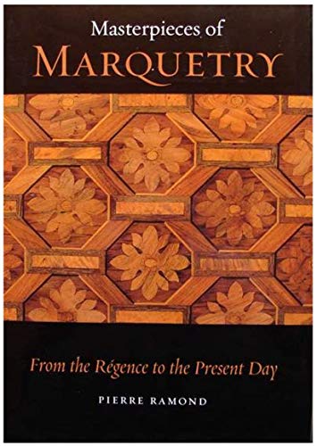 Masterpieces of Marquetry (9780892365937) by Pierre Ramond