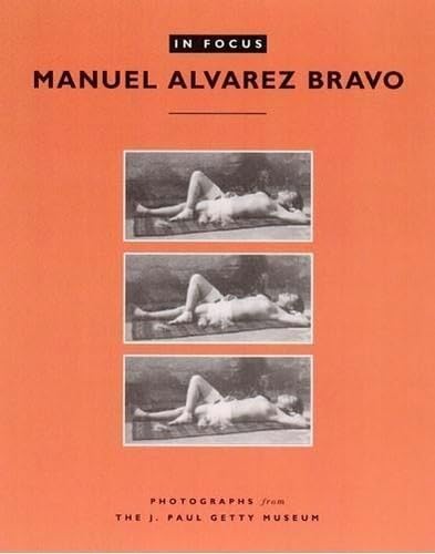 9780892366255: Manuel Alvarez Bravo: Photographs from the J. Paul Getty Museum