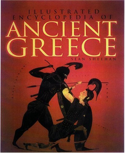 Beispielbild fr Illustrated Encyclopedia of Ancient Greece (Getty Trust Publications: J. Paul Getty Museum) zum Verkauf von Wonder Book
