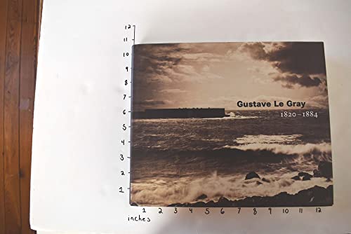 9780892366729: Gustave Le Gray 1820-1884