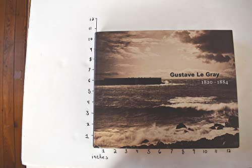 Stock image for Gustave Le Gray 1820-1884 for sale by ANARTIST