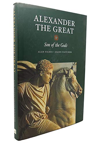 Beispielbild fr Alexander the Great : Son of the Gods zum Verkauf von Better World Books
