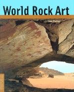 Beispielbild fr World Rock Art (Conservation Cultural Heritage) zum Verkauf von thebookforest.com