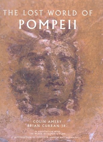 Stock image for The Lost World of Pompeii (Getty Trust Publications: J. Paul Getty Museum) for sale by HPB-Ruby