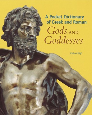 Imagen de archivo de A Pocket Dictionary of Greek and Roman Gods and Goddesses a la venta por Better World Books