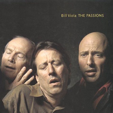 9780892367207: Bill Viola: The Passions