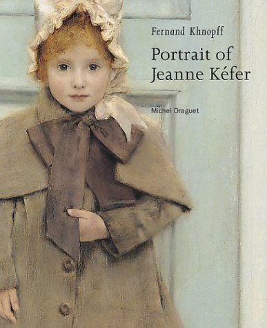 9780892367306: Fernand Khnopff: Portrait of Jeanne Kefer (Getty Museum Studies on Art)