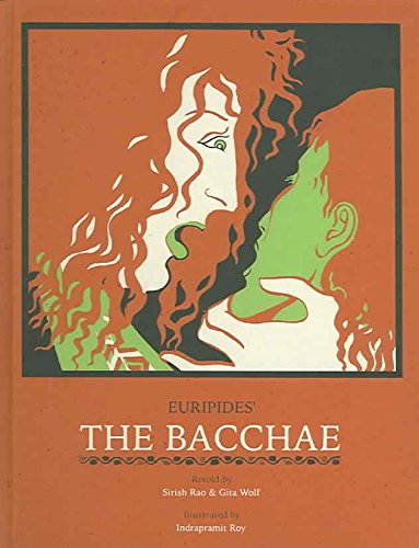 Euripides' The Bacchae (Greek Tragedies Retold) (9780892367658) by Euripides