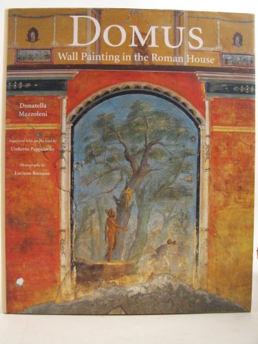 Beispielbild fr Domus. Wall Painting in the Roman House. Essays and texts on the sites by Umberto Papparlardo zum Verkauf von Arapiles Mountain Books - Mount of Alex