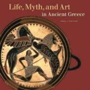 Beispielbild fr Life, Myth, and Art in Ancient Greece (Getty Trust Publications: J. Paul Getty Museum) zum Verkauf von Wonder Book