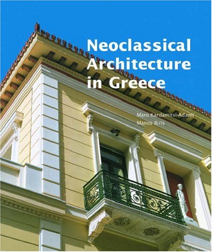 9780892367757: Neoclassical Architecture In Greece