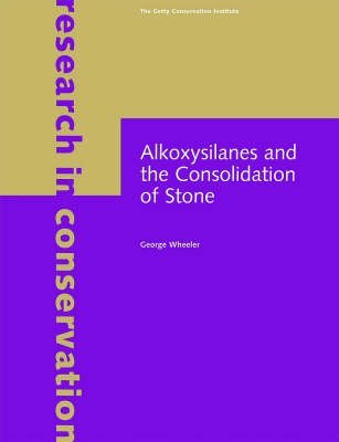Imagen de archivo de Alkoxysilanes and the Consolidation of Stone a la venta por Blackwell's