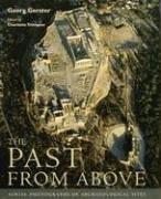 9780892368174: The Past From Above: Aerial Photographs of Archaeological Sites