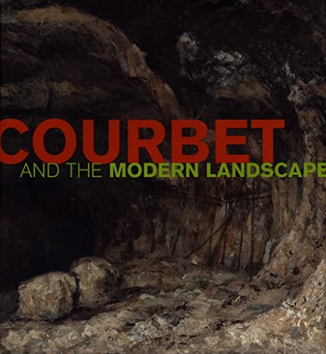 9780892368365: Courbet And the Modern Landscape