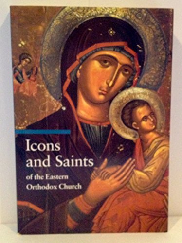 Imagen de archivo de Icons and Saints of the Eastern Orthodox Church a la venta por ThriftBooks-Atlanta