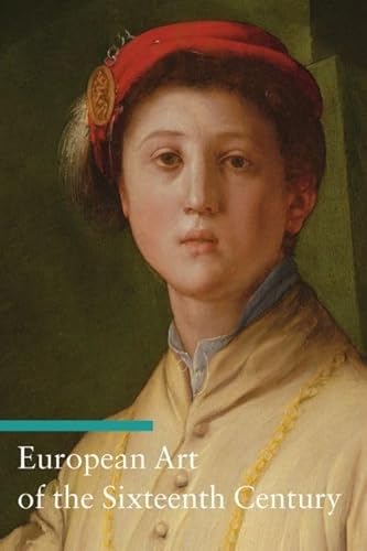 Stock image for European Art of the Sixteenth Century (Art Through the Centuries) for sale by Open Books