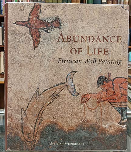 Beispielbild fr Abundance of Life. Etruscan Wall Painting. Translated by Russell Stockman zum Verkauf von Arapiles Mountain Books - Mount of Alex