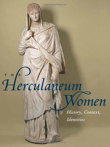 9780892368822: The Herculaneum Women – History, Context, Identities (Getty Publications – (Yale))