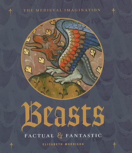 9780892368884: Beasts: Factual & Fantastic