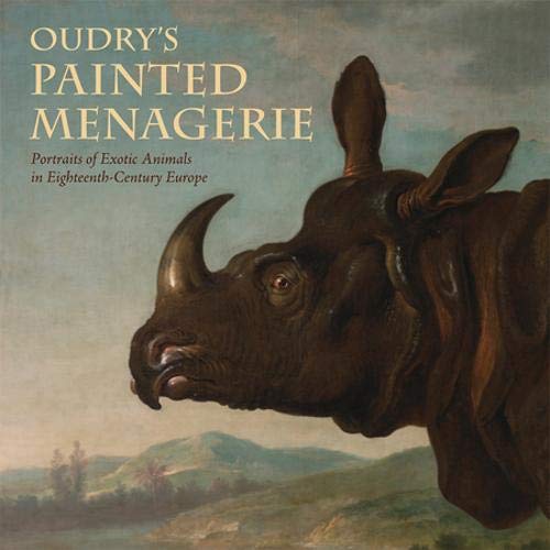 9780892368891: Oudry's Painted Menagerie: Portraits of Exotic Animals in Eighteenth-century France