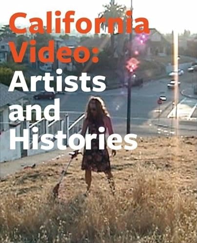 Imagen de archivo de California Video: Artists and Histories a la venta por ThriftBooks-Dallas