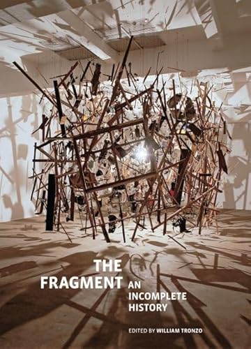 Stock image for The Fragment: An Incomplete History (Issues & Debates) for sale by Books Unplugged