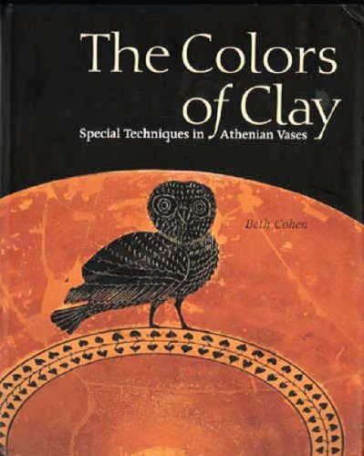 Beispielbild fr The Colors of Clay : Special Techniques in Athenian Vases zum Verkauf von Better World Books