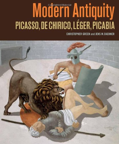 Beispielbild fr Modern Antiquity: Picasso, de Chirico, Leger, Picabia zum Verkauf von ThriftBooks-Atlanta