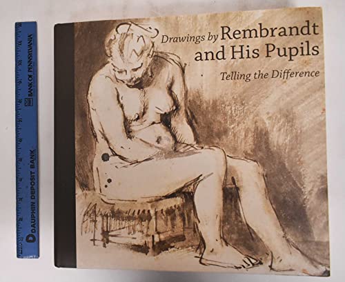 9780892369782: Drawings by Rembrandt and His Pupils: Telling the Difference