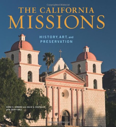 9780892369836: The California Missions: History, Art and Preservation (Conservation & Cultural Heritage)