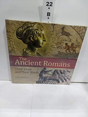 Beispielbild fr The Ancient Romans: Their Lives and Their World zum Verkauf von Goodwill of Colorado