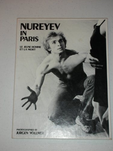 Stock image for Nureyev in Paris: Le Jeune Homme et La Mort for sale by Calliopebooks