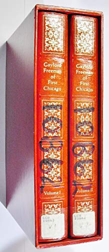 Gaylord Freeman of First Chicago: Two Volumes